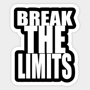 BREAK THE LIMITS Sticker